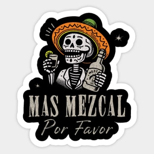 Mas Mezcal Por Favor! Sticker